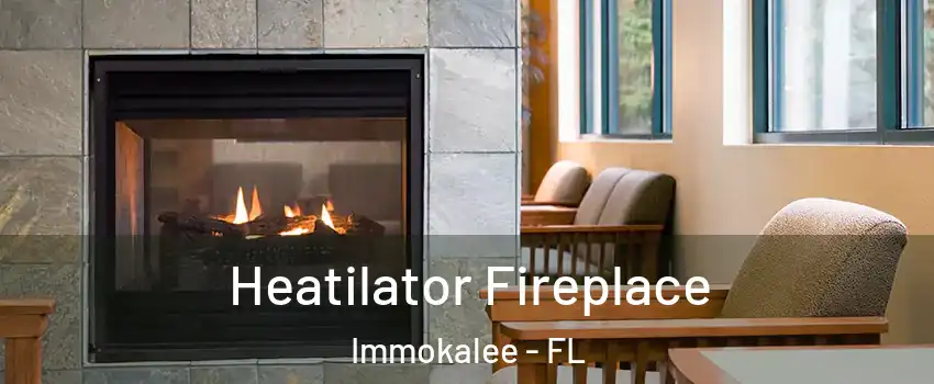  Heatilator Fireplace Immokalee - FL