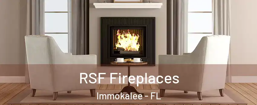  RSF Fireplaces Immokalee - FL